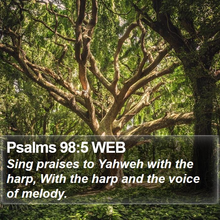 Psalms 98:5 WEB Bible Study