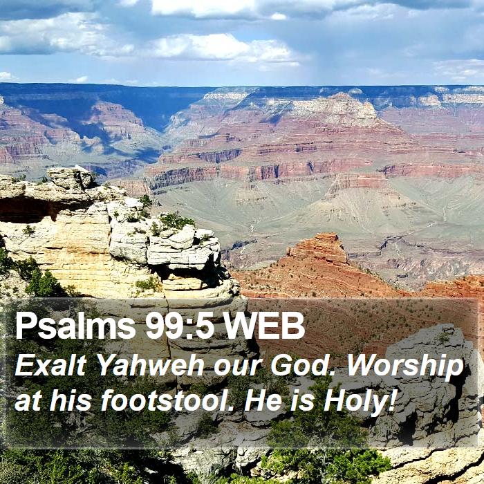 Psalms 99:5 WEB Bible Study