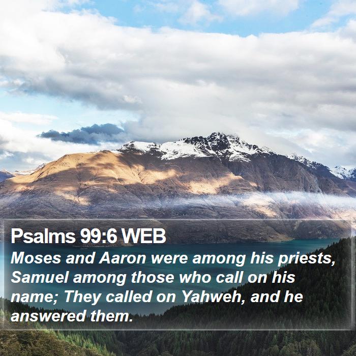 Psalms 99:6 WEB Bible Study