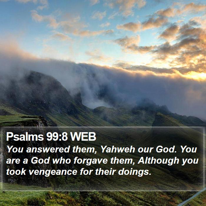 Psalms 99:8 WEB Bible Study