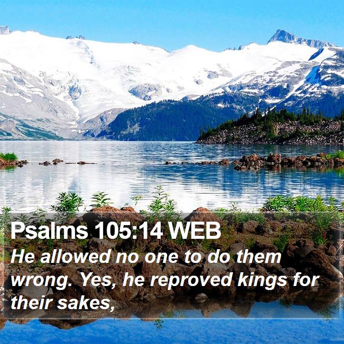 Psalms 105:14 WEB Bible Study