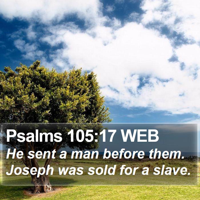 Psalms 105:17 WEB Bible Study