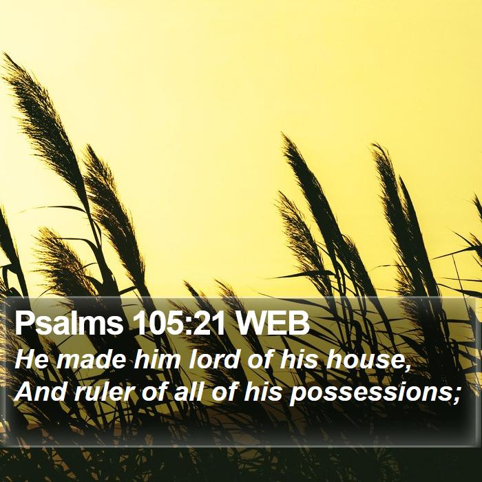 Psalms 105:21 WEB Bible Study