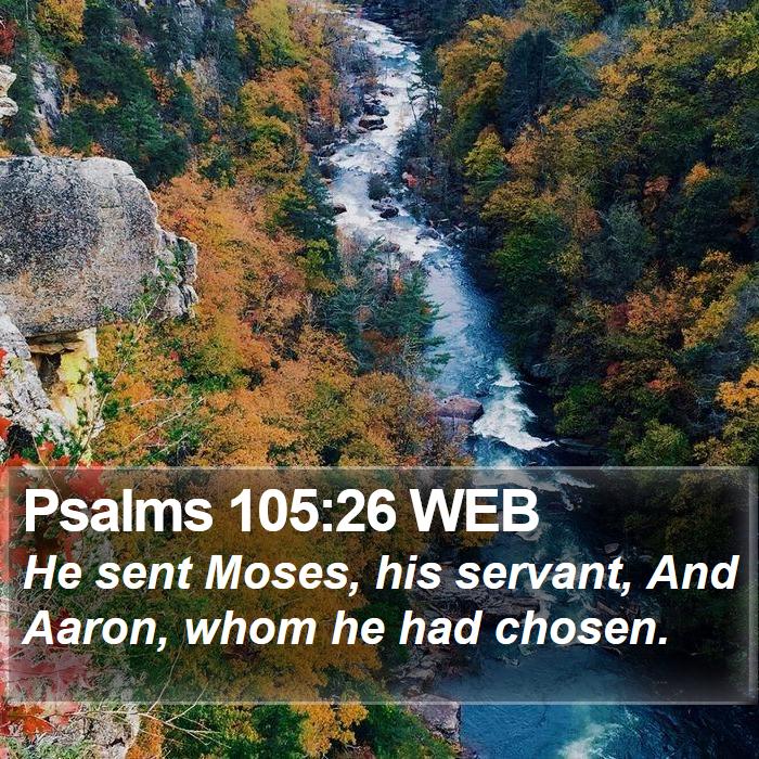 Psalms 105:26 WEB Bible Study