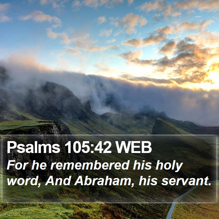 Psalms 105:42 WEB Bible Study