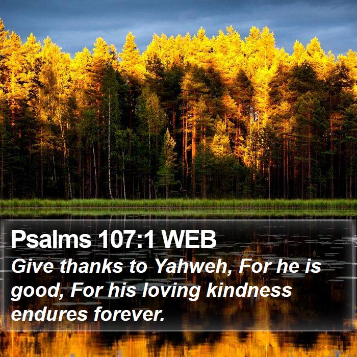 Psalms 107:1 WEB Bible Study