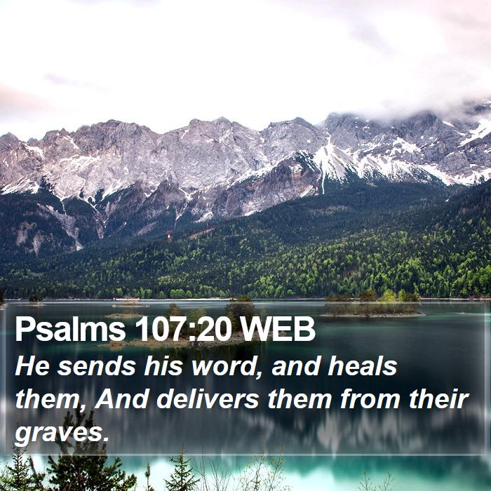 Psalms 107:20 WEB Bible Study