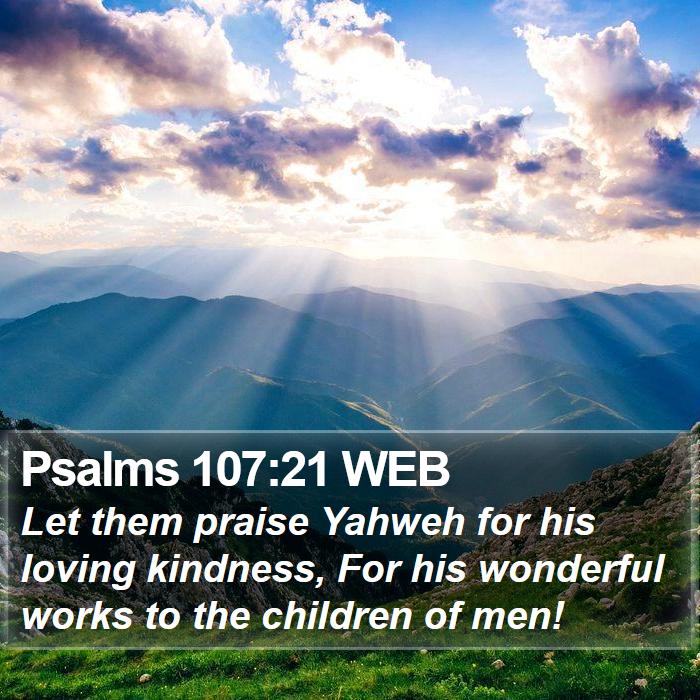 Psalms 107:21 WEB Bible Study