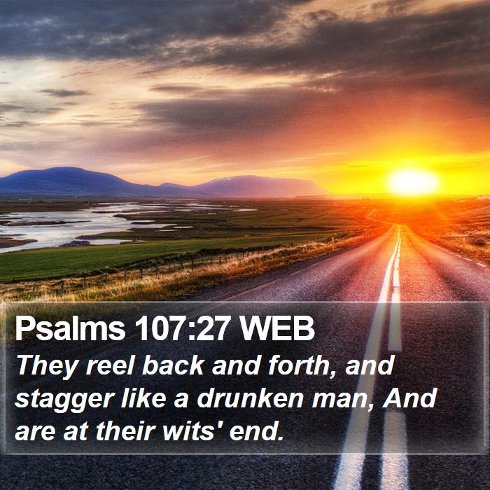 Psalms 107:27 WEB Bible Study