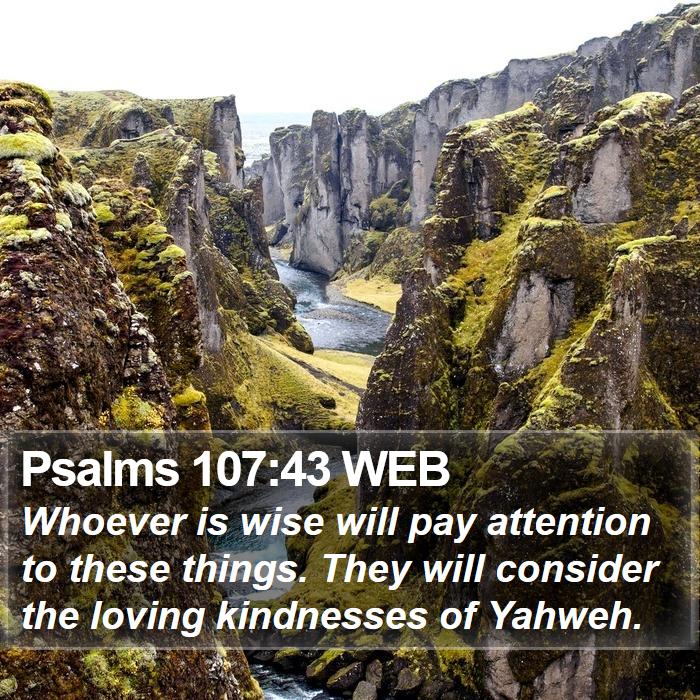 Psalms 107:43 WEB Bible Study