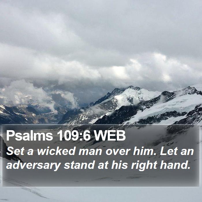 Psalms 109:6 WEB Bible Study