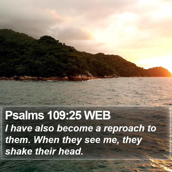 Psalms 109:25 WEB Bible Study