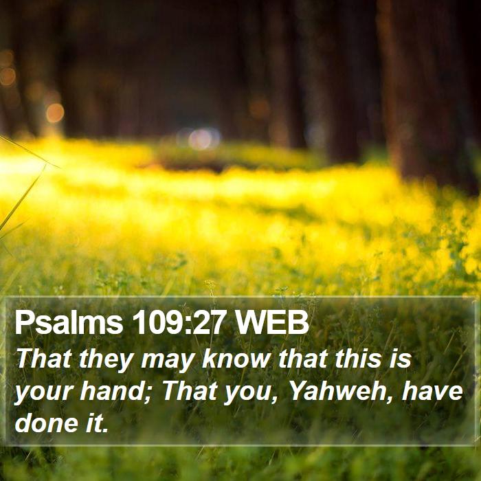 Psalms 109:27 WEB Bible Study