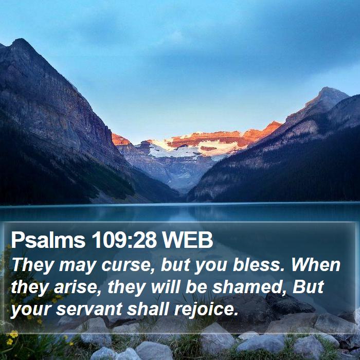 Psalms 109:28 WEB Bible Study