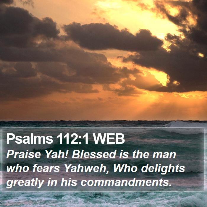 Psalms 112:1 WEB Bible Study