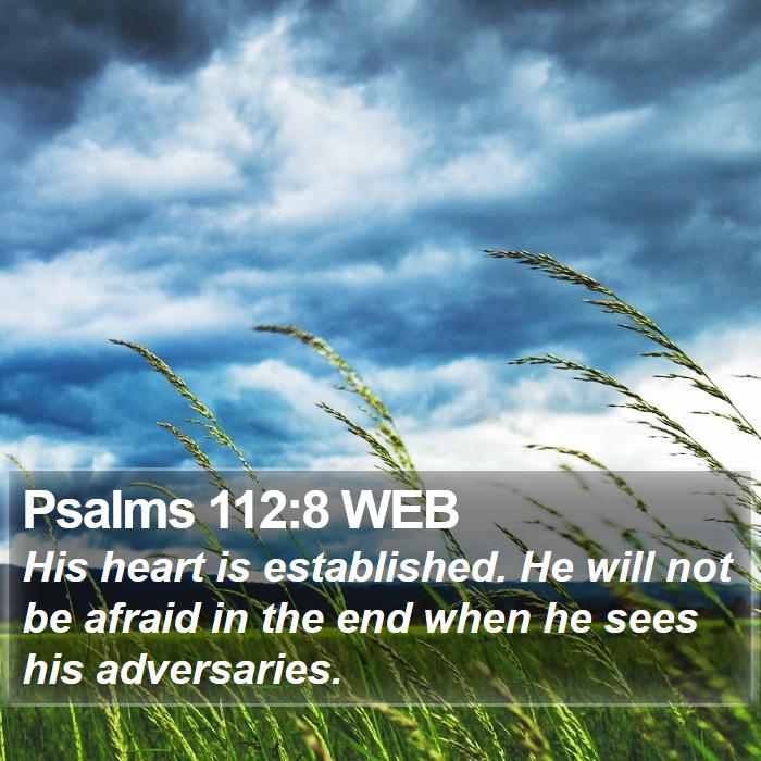 Psalms 112:8 WEB Bible Study