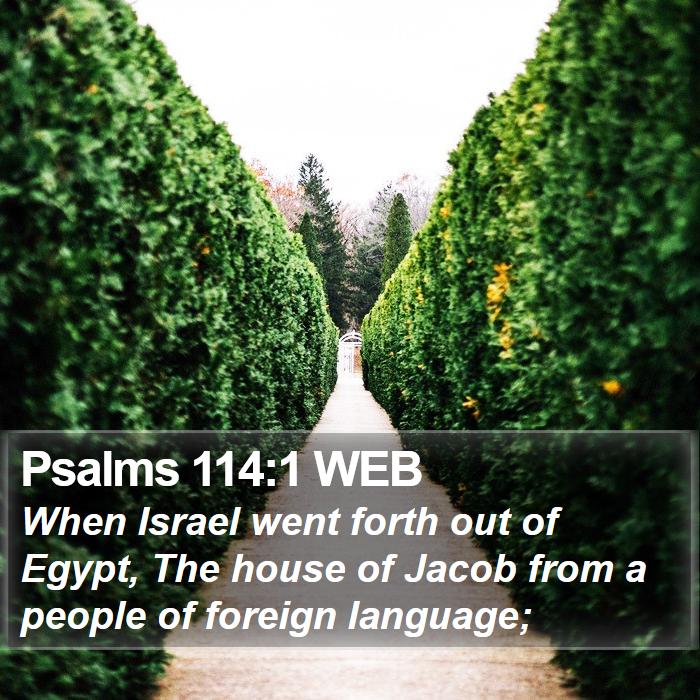 Psalms 114:1 WEB Bible Study