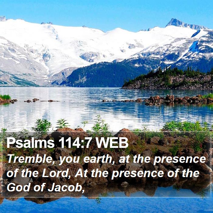 Psalms 114:7 WEB Bible Study