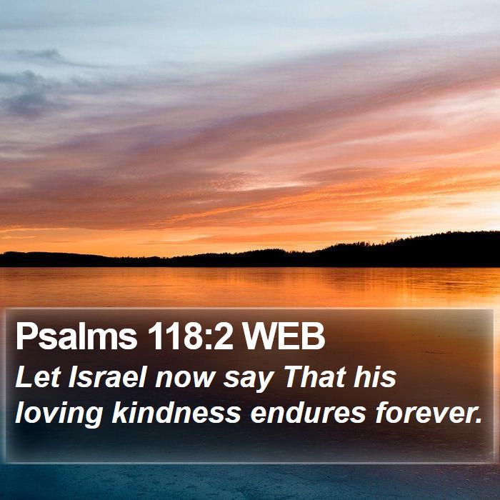 Psalms 118:2 WEB Bible Study