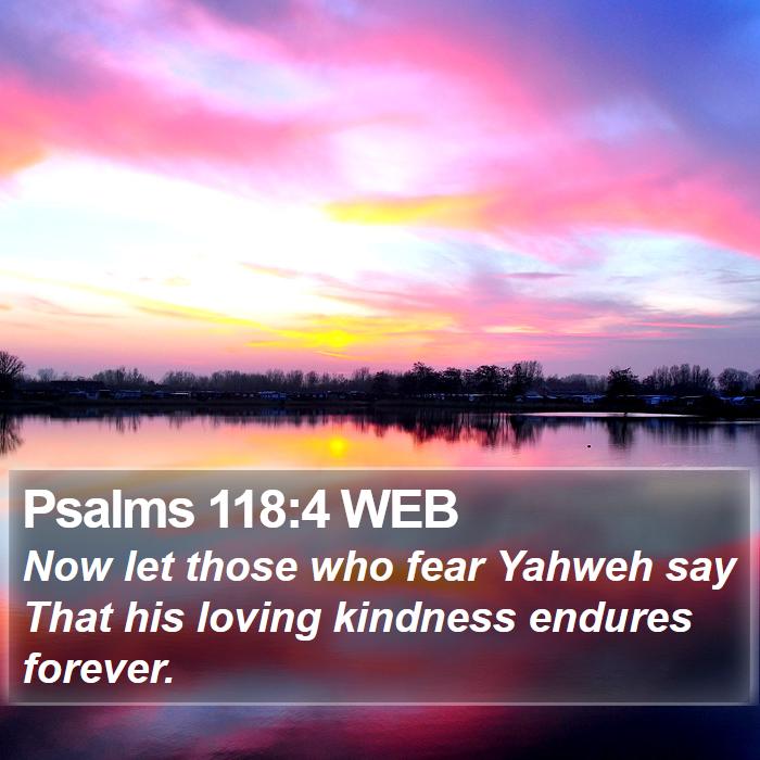 Psalms 118:4 WEB Bible Study