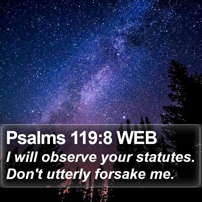 Psalms 119:8 WEB Bible Study