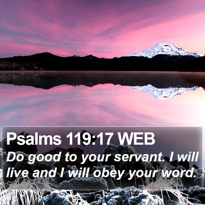 Psalms 119:17 WEB Bible Study