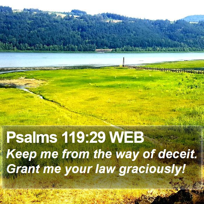 Psalms 119:29 WEB Bible Study