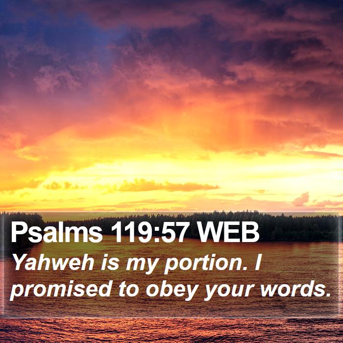 Psalms 119:57 WEB Bible Study