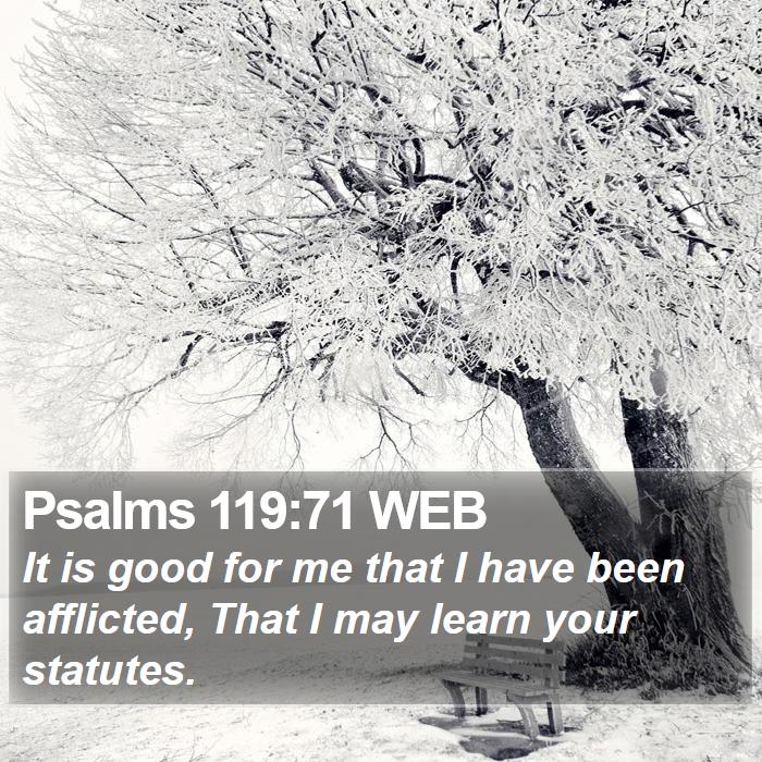 Psalms 119:71 WEB Bible Study