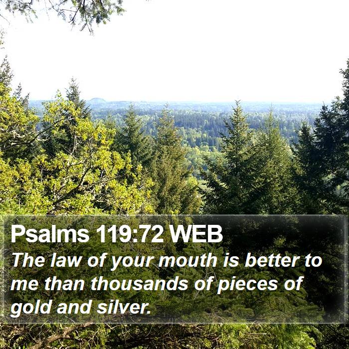 Psalms 119:72 WEB Bible Study