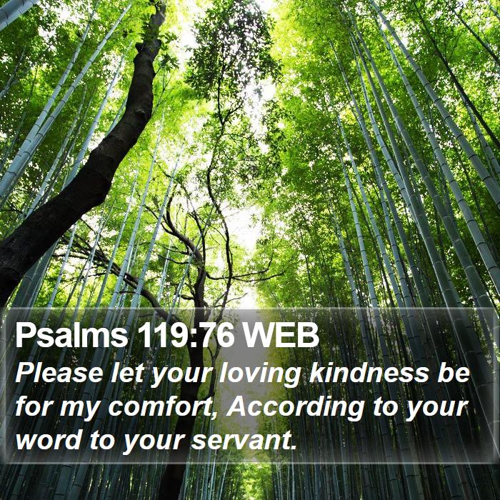 Psalms 119:76 WEB Bible Study