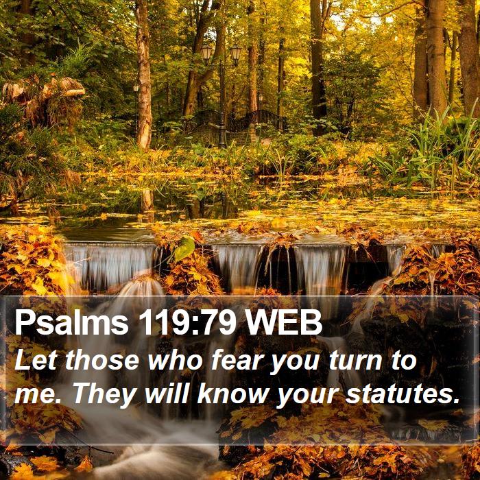 Psalms 119:79 WEB Bible Study