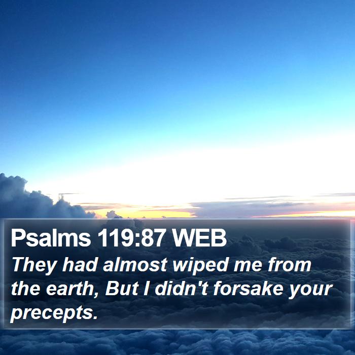 Psalms 119:87 WEB Bible Study