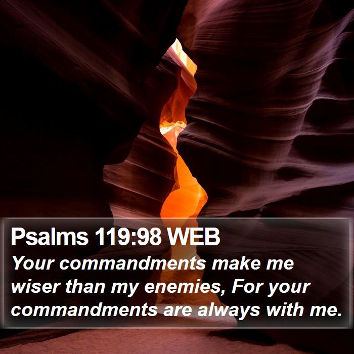 Psalms 119:98 WEB Bible Study