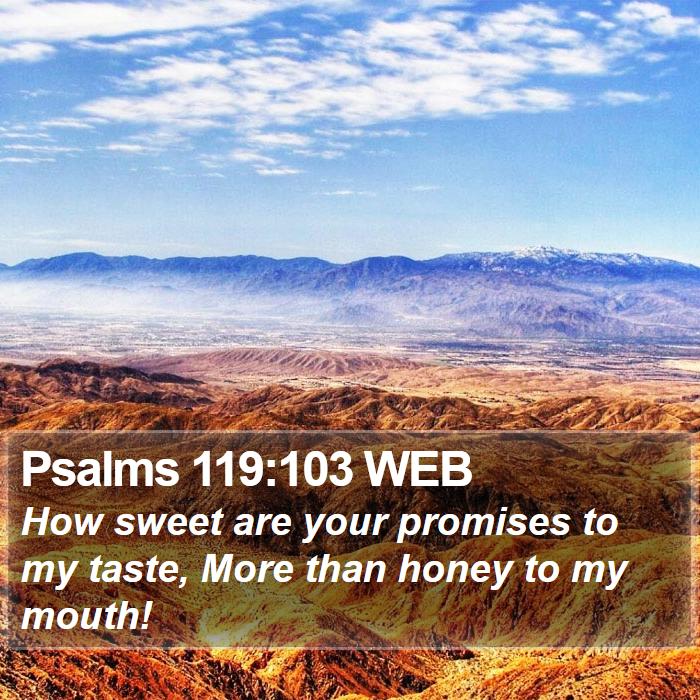 Psalms 119:103 WEB Bible Study