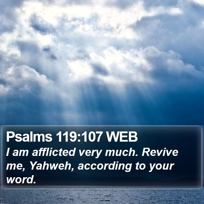 Psalms 119:107 WEB Bible Study