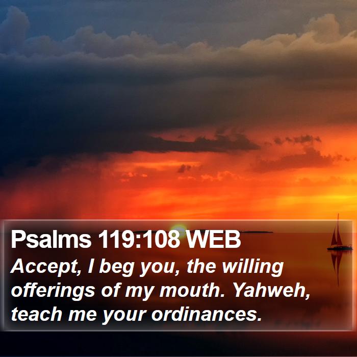 Psalms 119:108 WEB Bible Study