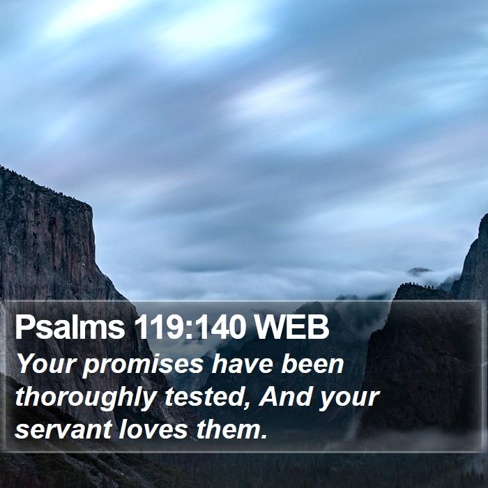 Psalms 119:140 WEB Bible Study