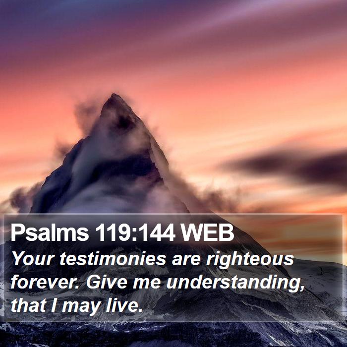 Psalms 119:144 WEB Bible Study