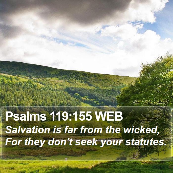 Psalms 119:155 WEB Bible Study