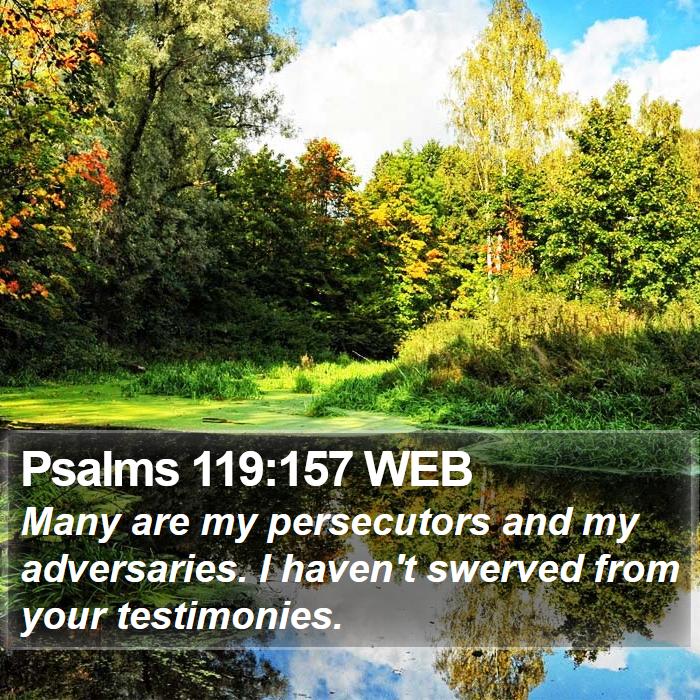 Psalms 119:157 WEB Bible Study