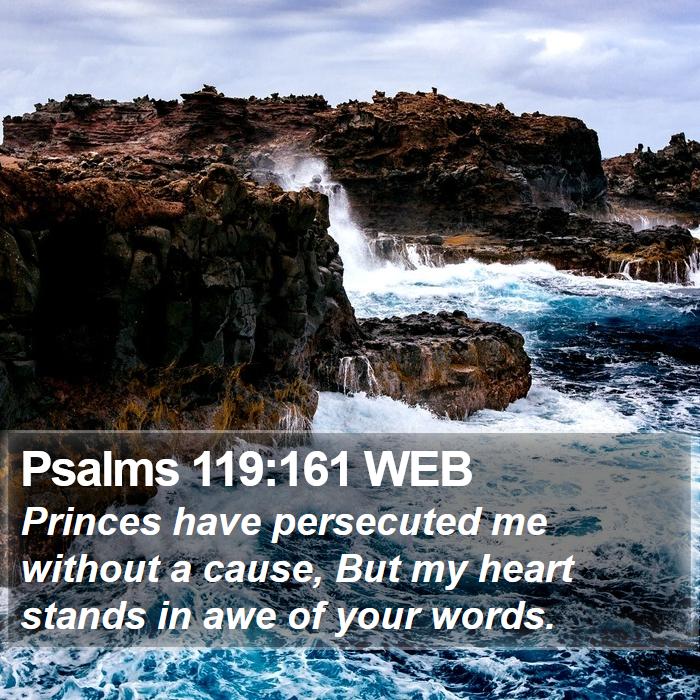 Psalms 119:161 WEB Bible Study