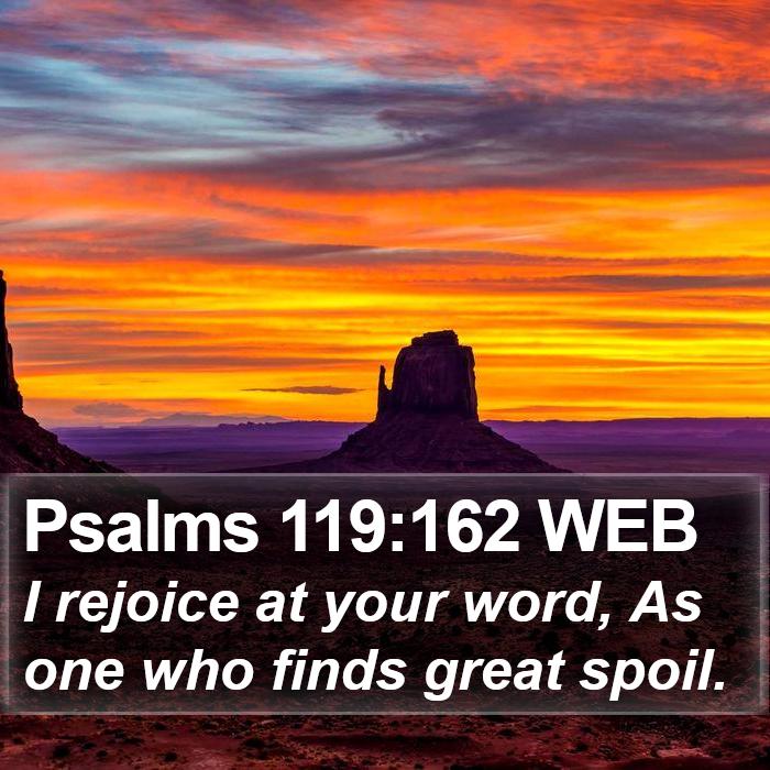 Psalms 119:162 WEB Bible Study