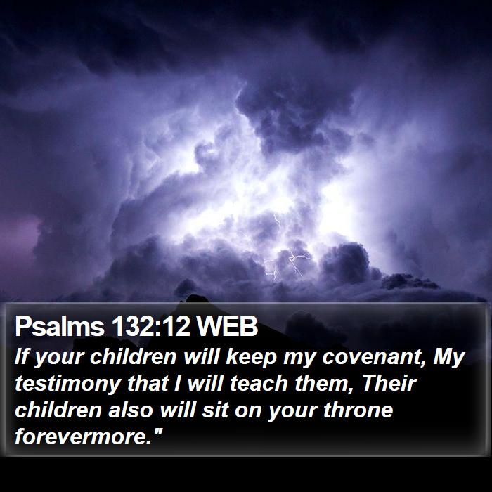 Psalms 132:12 WEB Bible Study