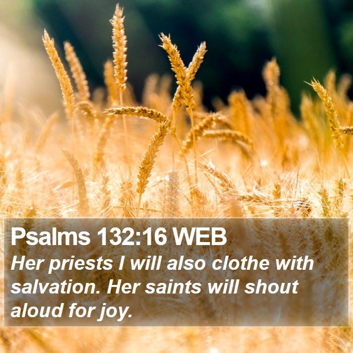 Psalms 132:16 WEB Bible Study