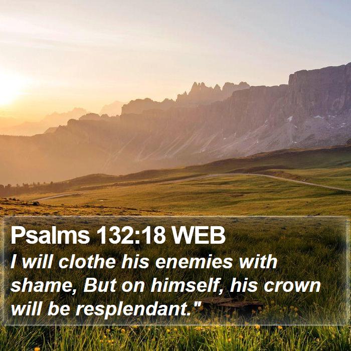 Psalms 132:18 WEB Bible Study