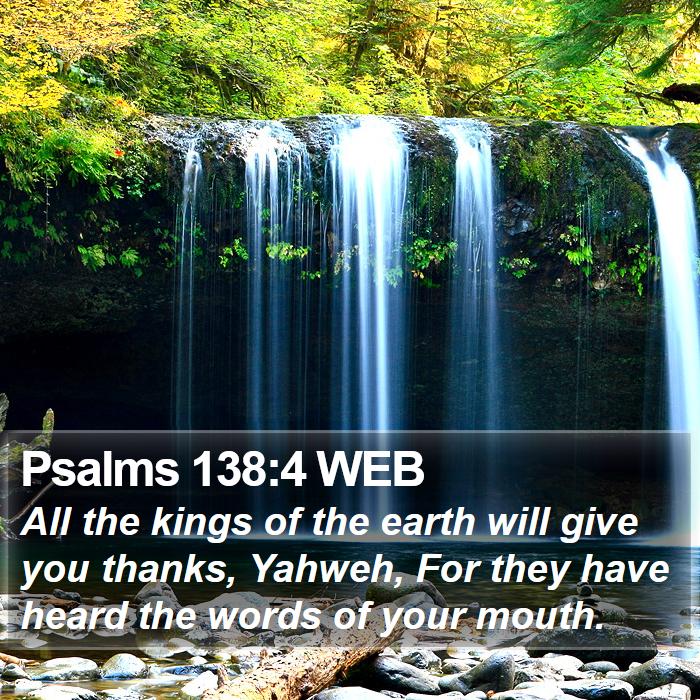 Psalms 138:4 WEB Bible Study