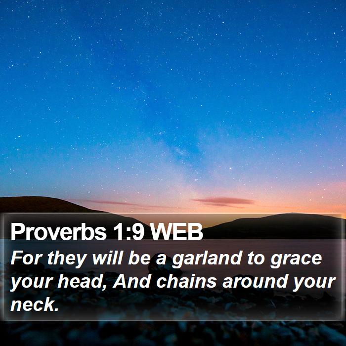 Proverbs 1:9 WEB Bible Study