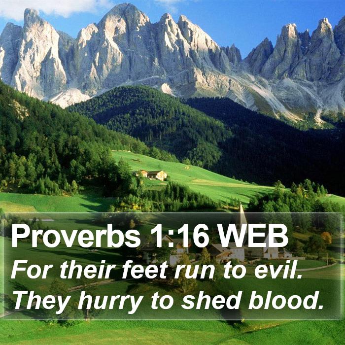 Proverbs 1:16 WEB Bible Study