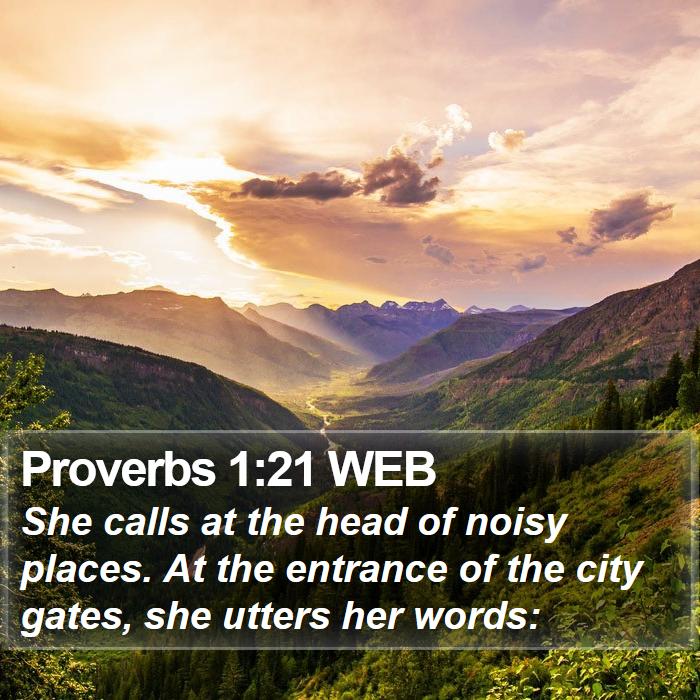 Proverbs 1:21 WEB Bible Study